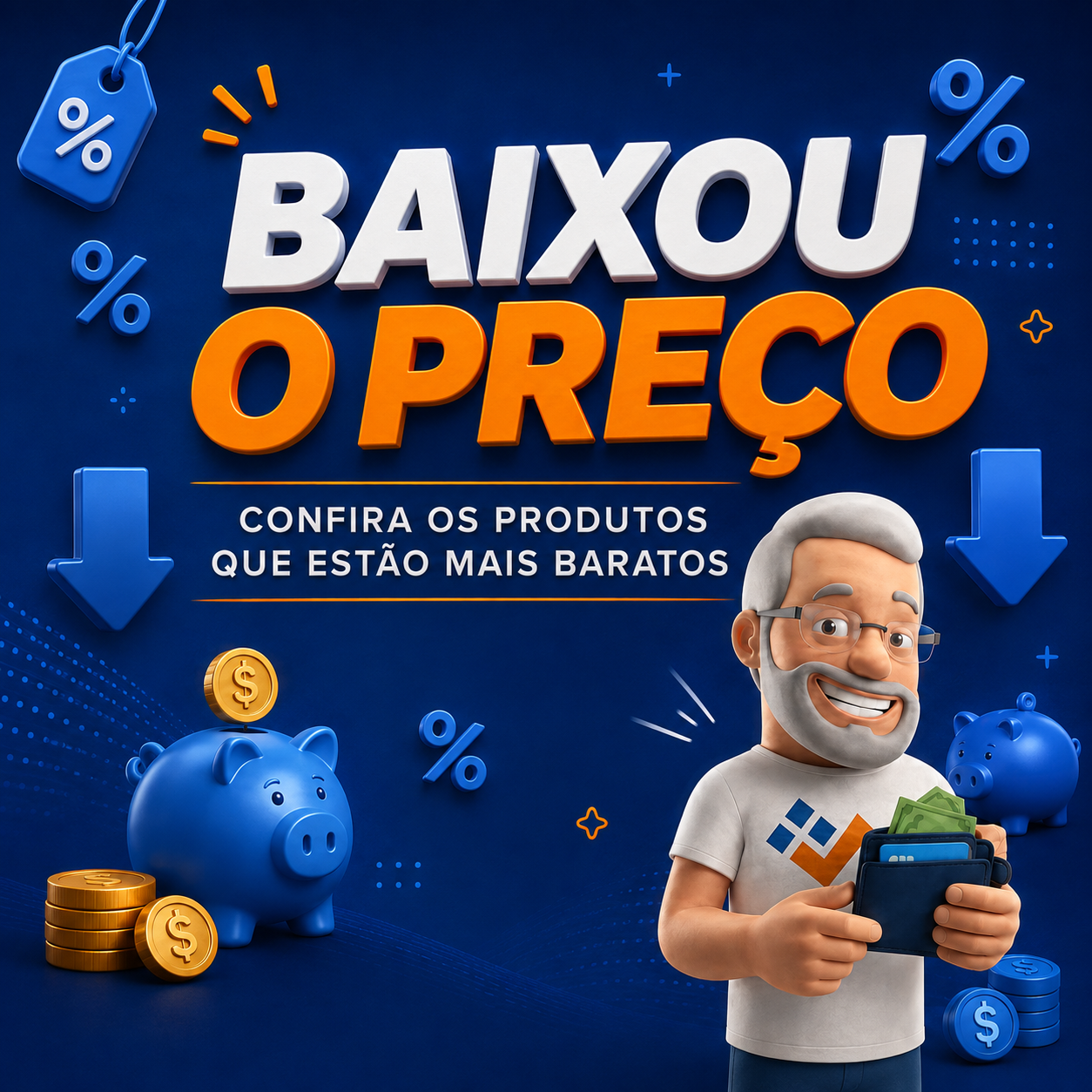 BAIXOU O PREÇO